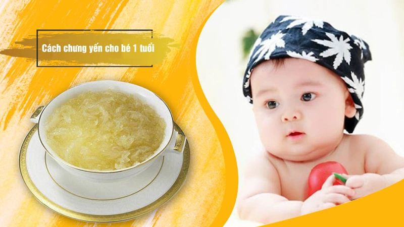 nước yến cho trẻ dưới 1 tuổi